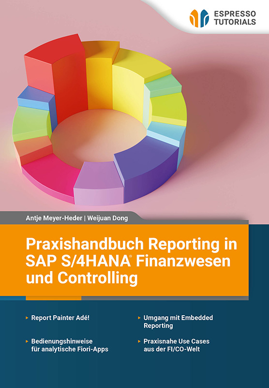 Praxishandbuch Reporting in SAP S/4HANA Finanzwesen und Controlling