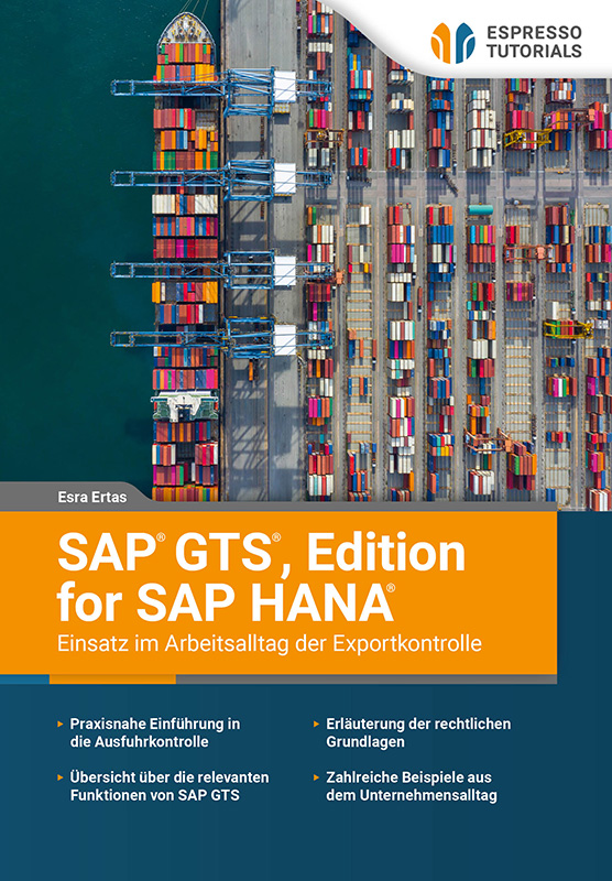 SAP GTS, Edition for SAP HANA – Einsatz im Arbeitsalltag der Exportkontrolle