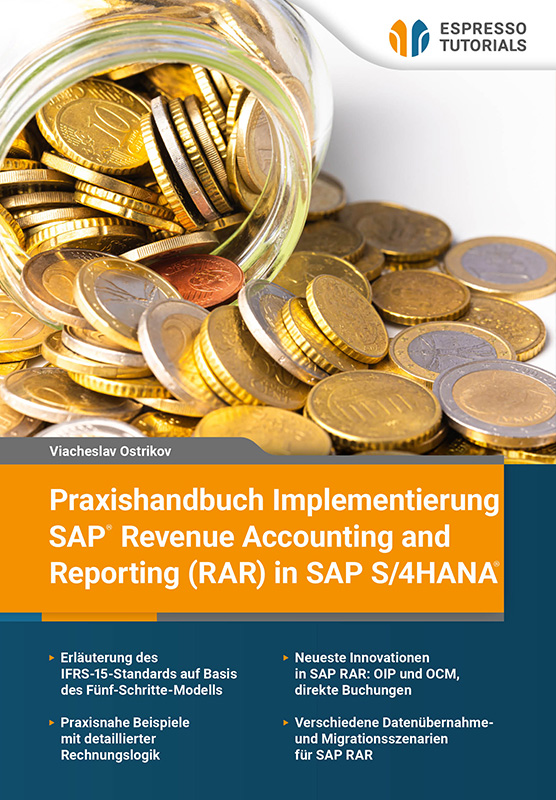 Praxishandbuch Implementierung SAP Revenue Accounting and Reporting (RAR) in SAP S/4HANA