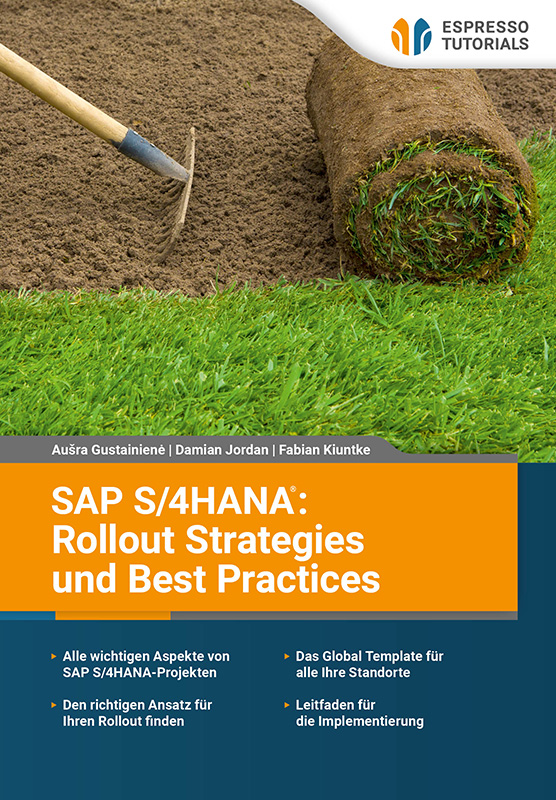 SAP S/4HANA: Rollout Strategies und Best Practices