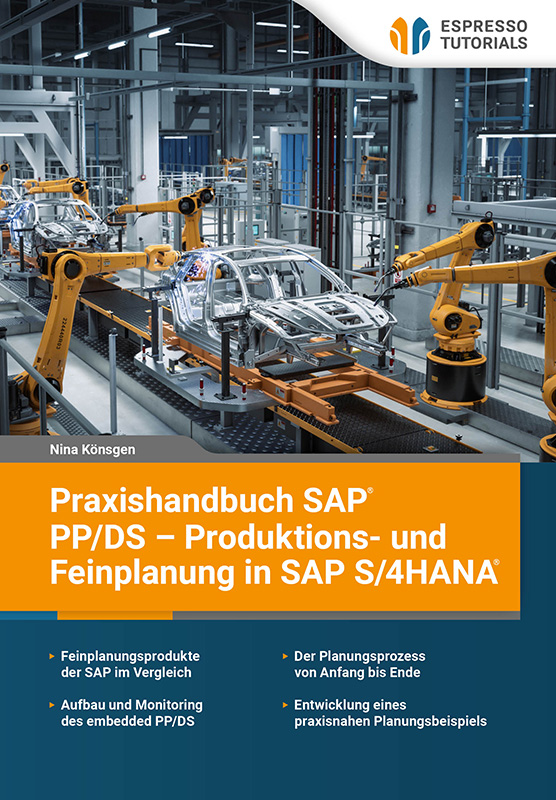 Praxishandbuch SAP PP/DS – Produktions- und Feinplanung in SAP S/4HANA