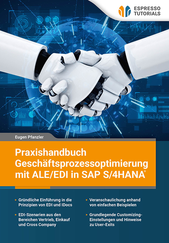 Praxishandbuch Geschäftsprozessoptimierung mit ALE/EDI in SAP S/4 HANA