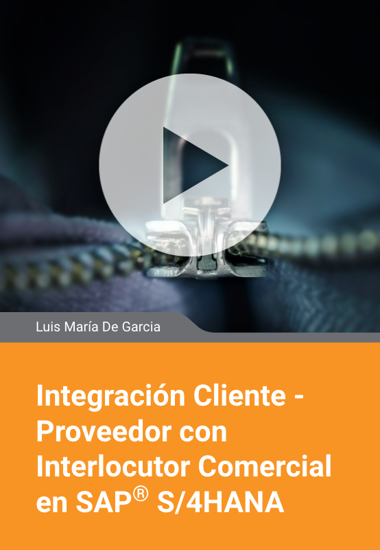 Integración Cliente - Proveedor con Interlocutor Comercial en SAP S/4HANA