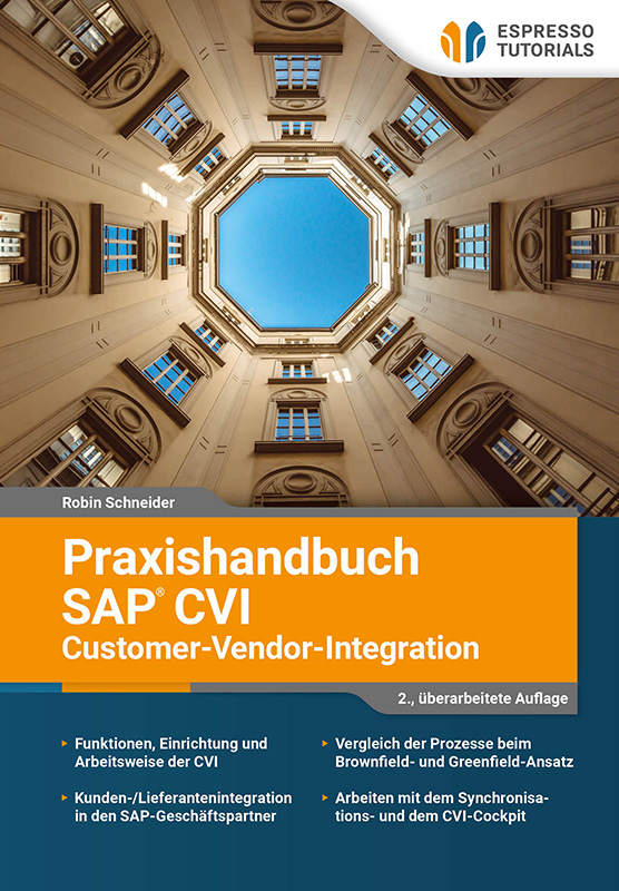 Praxishandbuch SAP CVI (Customer-Vendor-Integration)