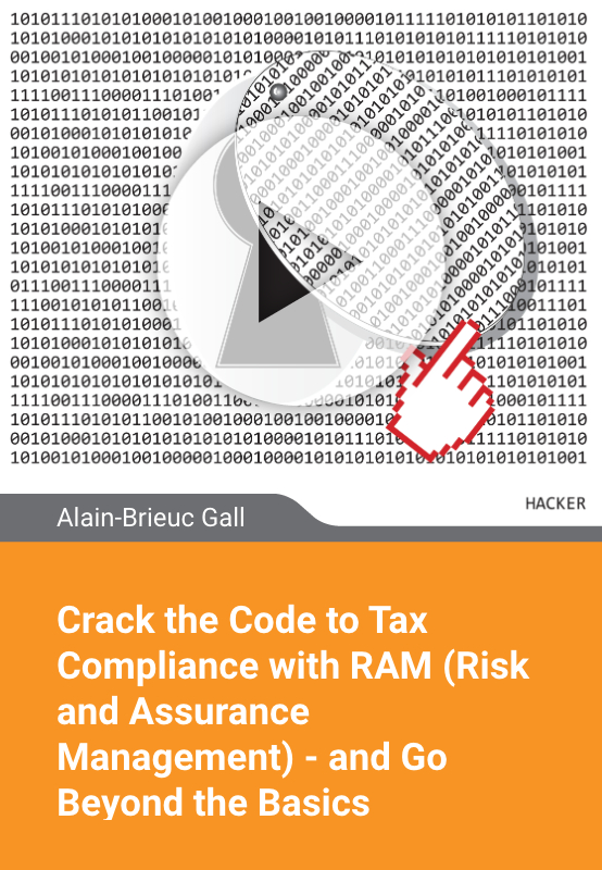 Crack the Code to Tax Compliance with RAM (Risk and Assurance Management) - and Go Beyond the Basics