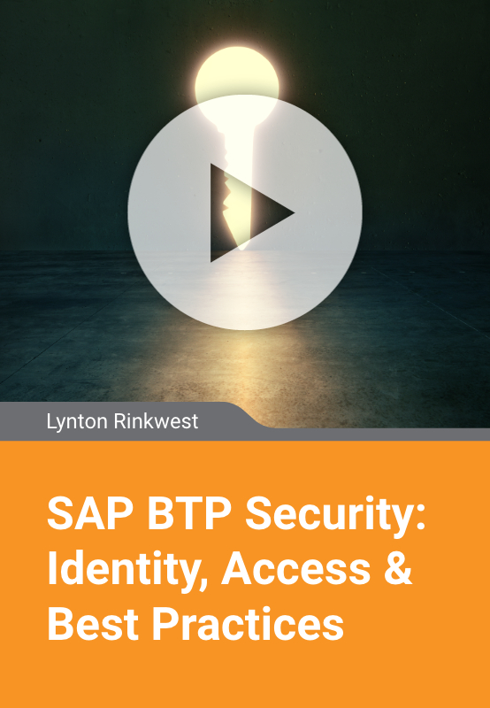 SAP BTP Security Essentials: Identity, Access & Best Practices