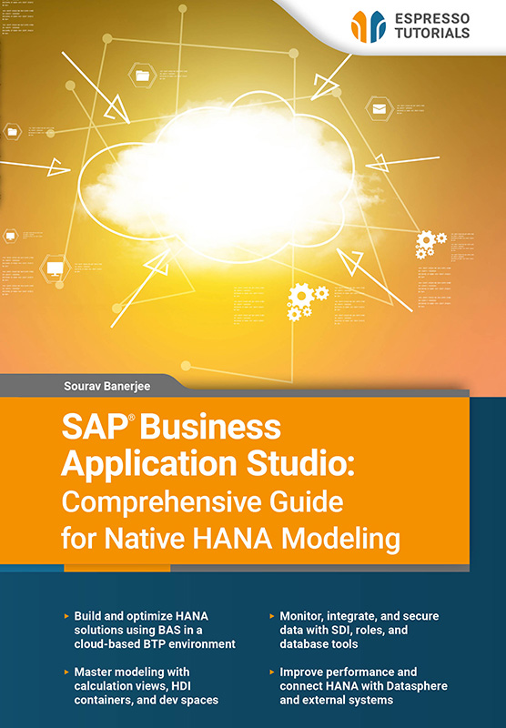 SAP Business Application Studio: Comprehensive Guide for Native HANA Modeling