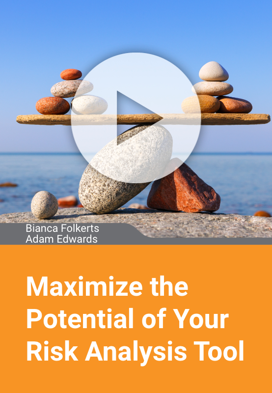 Maximize the Potential of Your Risk Analysis Tool