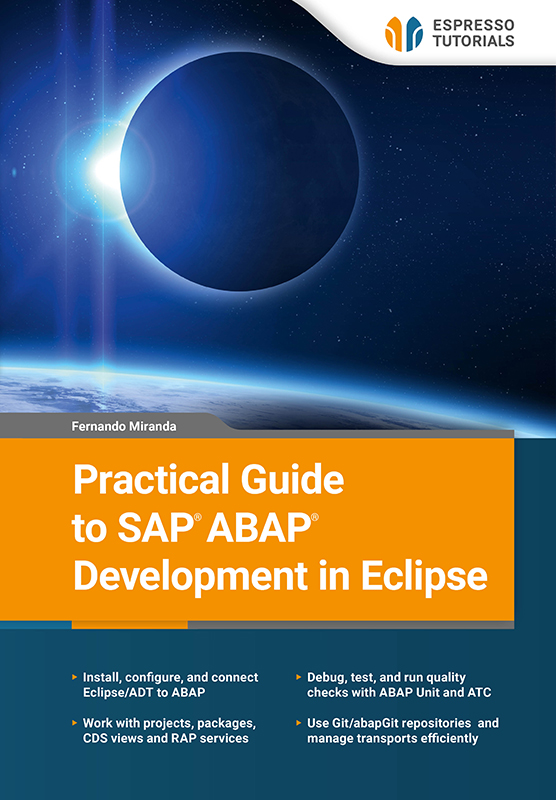 Practical Guide to SAP ABAP Development in Eclipse