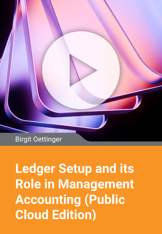 Ledger Setup and its Role in Management Accounting (SAP S/4HANA Cloud Public Edition)