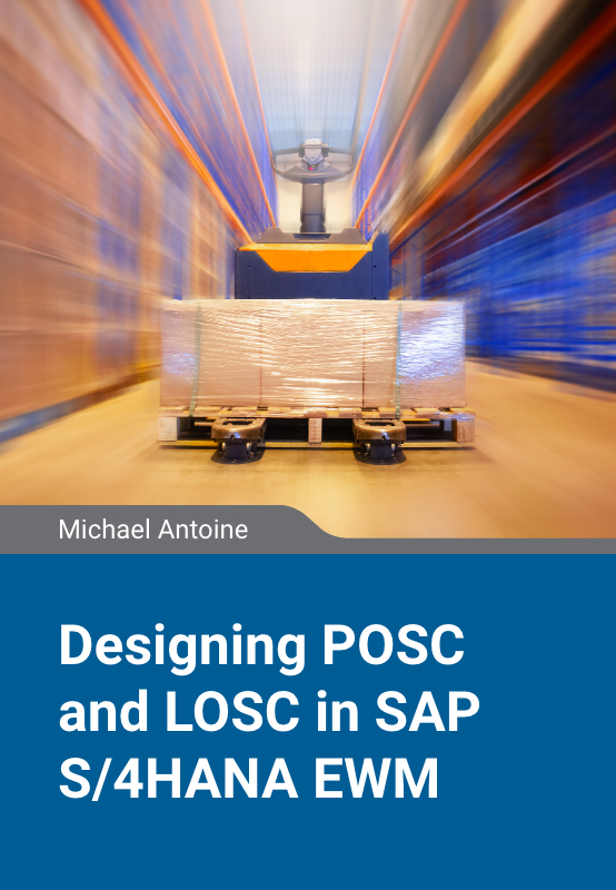 Designing POSC and LOSC in SAP S/4HANA EWM: Process Logic, Layout Constraints, and Hybrid Flows