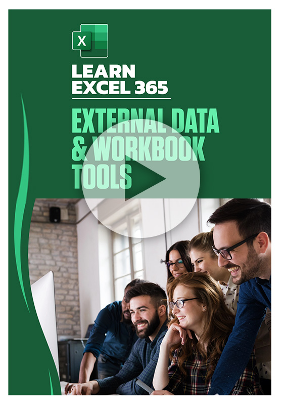 External Data & Workbook Tools: Learn Excel 365