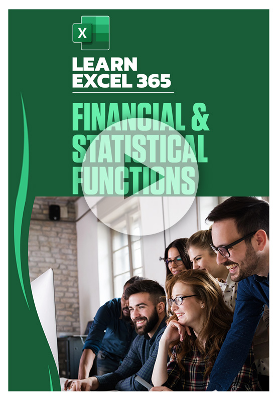 Financial and Statistical Functions: Learn Excel 365