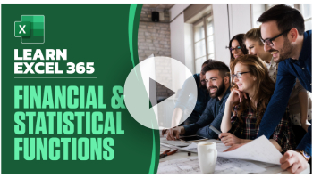 Financial and Statistical Functions: Learn Excel 365