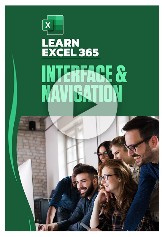 Interface and Navigation: Learn Excel 365