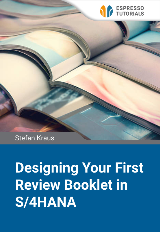 Designing Your First Review Booklet to Modernize Reporting in S/4HANA